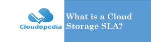 Definition cloud-storage-sla