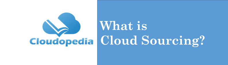 Definition Cloud Sourcing
