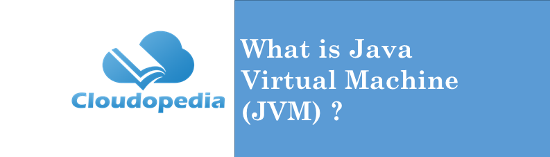 Definition Java Virtual Machine