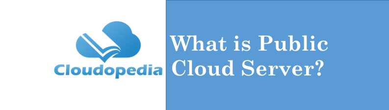 Definition Public Cloud Server