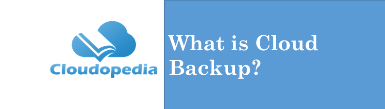 Definition of Cloud Backup