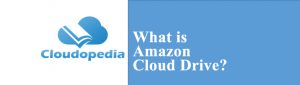 Definition of Amazon Cloud Drive