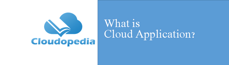 Definition of Cloud Application