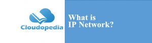 Definition of IP Network