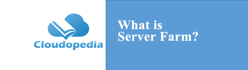 Definition of Server Farm