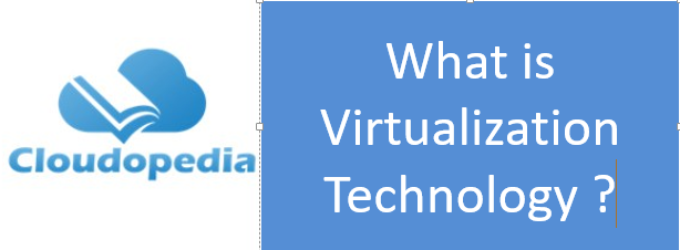 Definition of Virtualization Technology