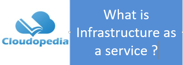 Definition of Infrastructure as a service